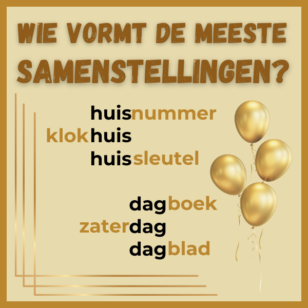 Gouden Weken: Samenstellingen vormen